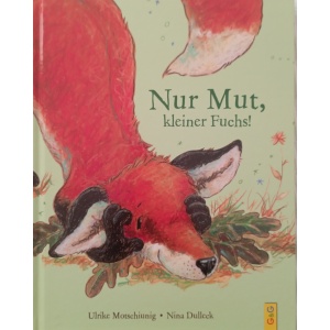 Nur Mut, kleiner Fuchs!