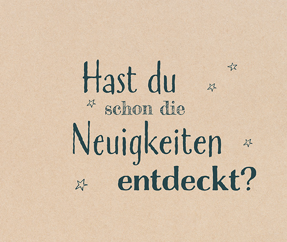 Hast du schon die Neuigkeiten entdeckt